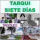 Tarqui siete días